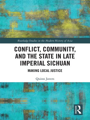 cover image of Conflict, Community, and the State in Late Imperial Sichuan